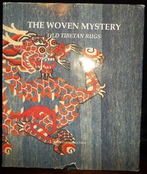 The Woven Mystery: Old Tibetan Rugs (White Orchid Books) (9789748304205) by Page, John; Page, Serina; Kuloy, H.K.; Bennett, Ian