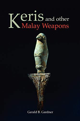 9789748304298: Keris and other Malay Weapons