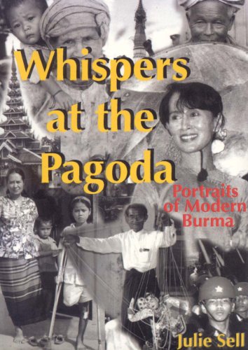 Imagen de archivo de WHISPERS AT THE PAGODA. Portraits of Modern Burma. Signed by the author. a la venta por Kurt Gippert Bookseller (ABAA)