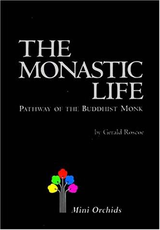 Imagen de archivo de Monastic Life Pathway of the Buddhist Monk Mini orchids a la venta por PBShop.store US