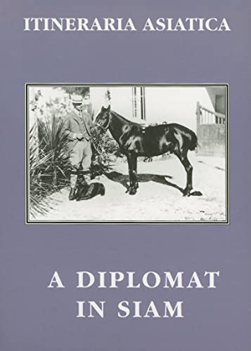 レビュー高評価の商品 Diplomat A in Ernest - Thailand) Asiatica: (Itineraria Siam 洋書