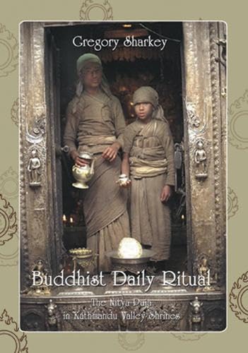 9789748304809: Buddhist Daily Ritual: The Nitya Juja in Kathmandu Velley Shrines