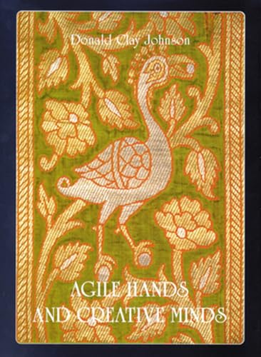 Stock image for AGILE HANDS AND CREATIVE MINDS, A BIBLIOGRAPHY OF TEXTILE TRADITIONS IN AFGHANISTAN, BANGLADESH, BHUTAN, INDIA, NEPAL, PAKISTAN AND SRI LANKA for sale by Melanie Nelson Books