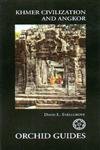 Beispielbild fr Khmer Civilization and Angkor (Orchid Guides) zum Verkauf von Bestsellersuk