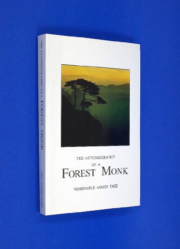 The Autobiography of a Forest Monk