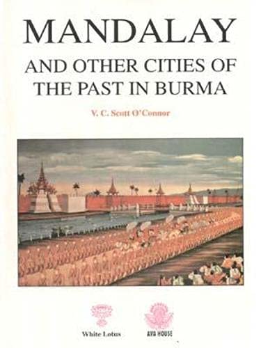 Stock image for Mandalay and Other Cities of the Past in Burma for sale by Pelican Bay Books