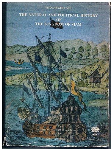 Natural and Political History of the Kingdom of Siam