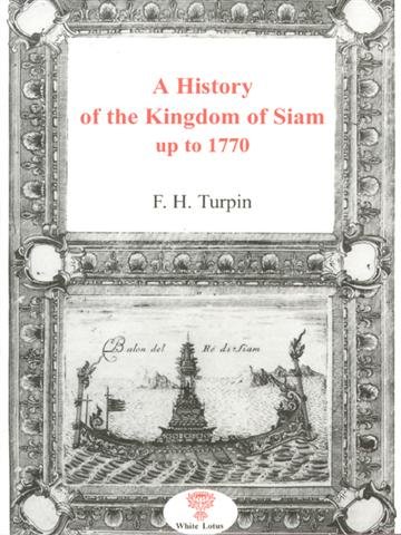 Imagen de archivo de History of the Kingdom of Siam and of the Revolutions that Have Caused the Overthrow of the Empire up to A.D. 1770 (Reprints) a la venta por Powell's Bookstores Chicago, ABAA