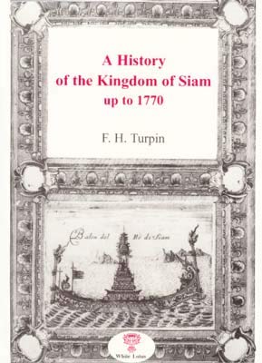 Stock image for History of the Kingdom of Siam and of the Revolutions that Have Caused the Overthrow of the Empire up to A.D. 1770 (Reprints) for sale by Powell's Bookstores Chicago, ABAA