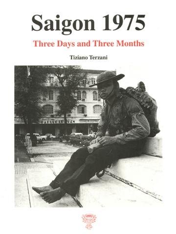 Stock image for Saigon 1975. Three Days and Three Months. for sale by The Blue Penguin