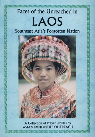 9789748530277: Faces of the Unreached in Laos: Southeast Asia's Forgotten Nation