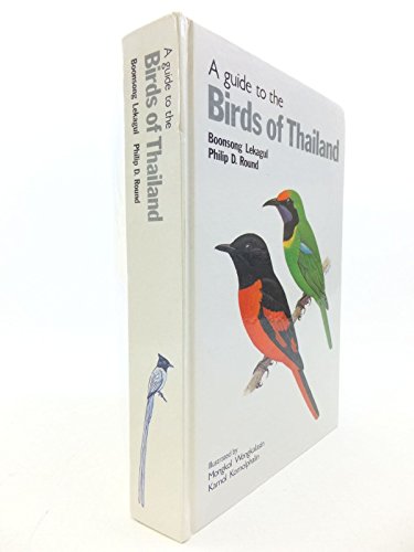 9789748567365: A Guide to the Birds of Thailand 1st edition by Boonsong Lekagul, Philip D. Round (1991) Hardcover