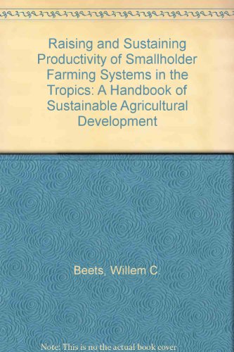 RAISING AND SUSTAINING PRODUCTIVITY OF SMALLHOLDER FARMING SYSTEMS IN THE TROPICS