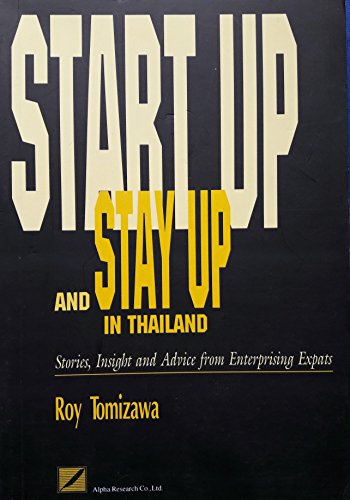 9789748658087: Title: Start up and stay up in Thailand Stories insight a