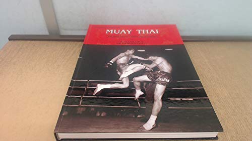 Beispielbild fr Muay Thai: The Most Distinguished Art of Fighting zum Verkauf von Save With Sam