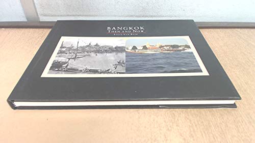 Imagen de archivo de Bangkok Then and Now a la venta por Your Online Bookstore