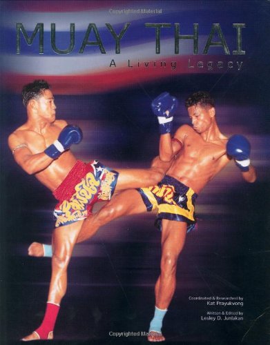 9789748855370: Muay Thai: A Living Legacy