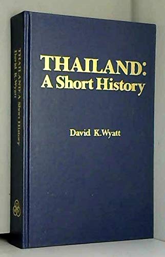 Beispielbild fr Thailand: A Short History zum Verkauf von Wonder Book