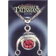 Ancient Astrological Gemstones & Talismans: The Complete Science of Planetary Gemology (9789748902241) by Brown, Richard