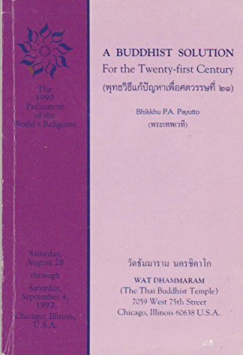 Stock image for A Buddhist Solution for the Twenty-First Century (The 1993 Parliament of the World's Religions) for sale by Lowry's Books