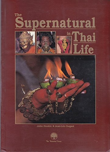 The supernatural in Thai life (9789748917160) by John Hoskin