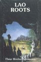 Stock image for LAO ROOTS Fragments of a Nordic-Lao Family Saga for sale by Easton's Books, Inc.