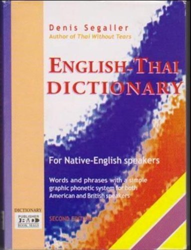 Beispielbild fr ENGLISH-THAI DICTIONARY FOR NATIVE-ENGLISH SPEAKERS zum Verkauf von Artis Books & Antiques