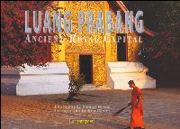 Beispielbild fr Luang Prabang: Ancient Royal Capital zum Verkauf von Sequitur Books