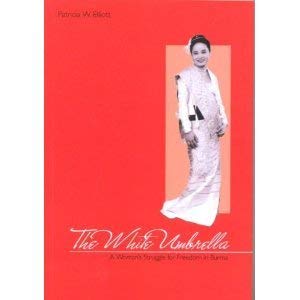 Imagen de archivo de The White Umbrella - A Woman's Struggle for Freedom in Burma a la venta por ThriftBooks-Dallas