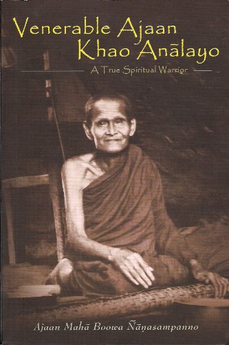 Stock image for Venerable Ajaan Khao Analayo, A True Spiritual Warrior for sale by Once Upon A Time Books