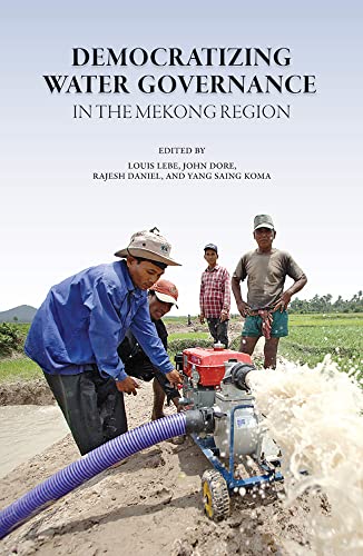 9789749511251: Democratizing Water Governance in the Mekong Region