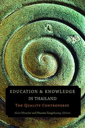 Education and Knowledge in Thailand The Quality Controversy