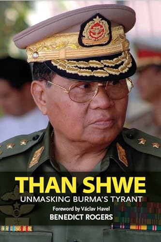 Stock image for Than Shwe: Unmasking Burma's Tyrant for sale by WorldofBooks