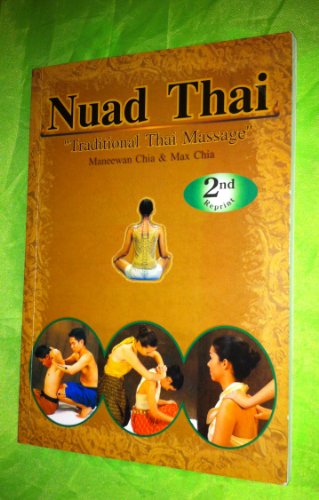 Stock image for Nuad Thai (Traditional Thai Massage) by Maneewan Chia, Max Chia (2005) Paperback for sale by MusicMagpie