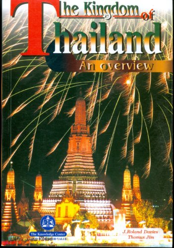 Stock image for The Kingdom of Thailand: An Overview for sale by medimops