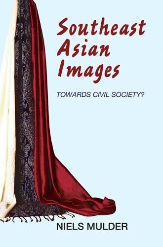 9789749575031: Southeast Asian Images: Towards Civil Society?