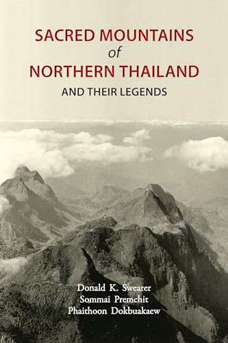 9789749575482: Sacred Mountains of Northern Thailand: And Their Legends