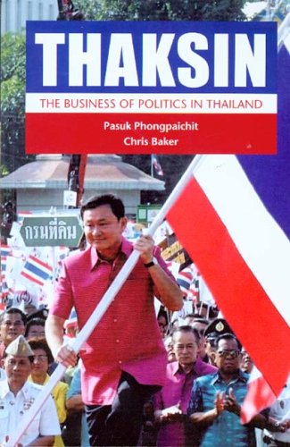 9789749575550: Thaksin: The Business Of Politics In Thailand