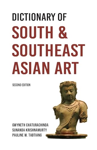 Beispielbild fr Dictionary Of South And Southeast Asian Art zum Verkauf von Bookmans