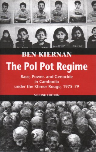The Pol Pot Regime: Race, Power, and Genocide in Cambodia Under the Khmer, Rouge 1975-1979 - Ben Kiernan
