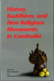 Imagen de archivo de History, Buddhism and New Religious Movements in Cambodia a la venta por Books From California