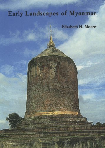 Early Landscapes of Myanmar (9789749863121) by Elizabeth Moore