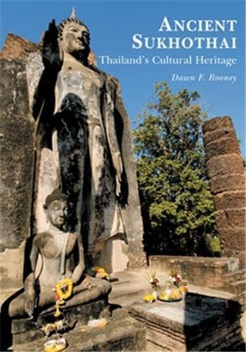 Beispielbild fr Ancient Sukhothai: Thailand's Cultural Heritage zum Verkauf von WorldofBooks