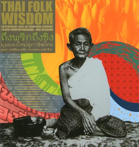 Stock image for Thai Folk Wisdom: Contemporary Takes on Traditional Proverbs for sale by ZBK Books