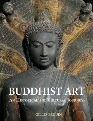 Stock image for Buddhist Art: An Historical and Cultural Journey for sale by Front Cover Books