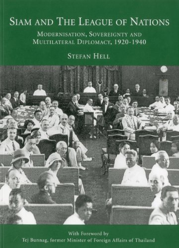 9789749863893: Siam and the League of Nations /anglais: Modernisation, Sovereignty and Multilateral Diplomacy, 1920-1940