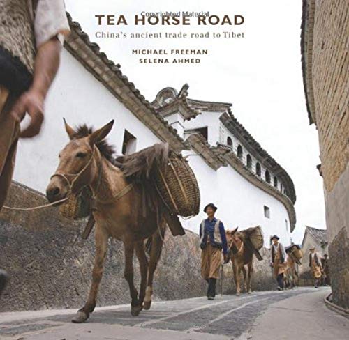 Beispielbild fr The Tea Horse Road: China's Ancient Trade Road to Tibet zum Verkauf von Hay-on-Wye Booksellers