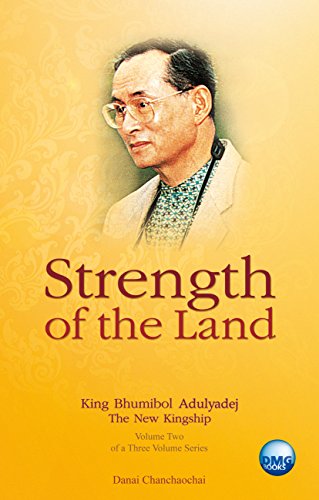 Stock image for King Bhumibol Adulyadej of Thailand: Strength of the Land (Vol. 2) for sale by Zoom Books Company