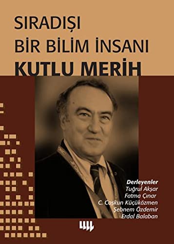 Stock image for Siradisi Bir Bilim Insani Kutlu Merih for sale by Istanbul Books