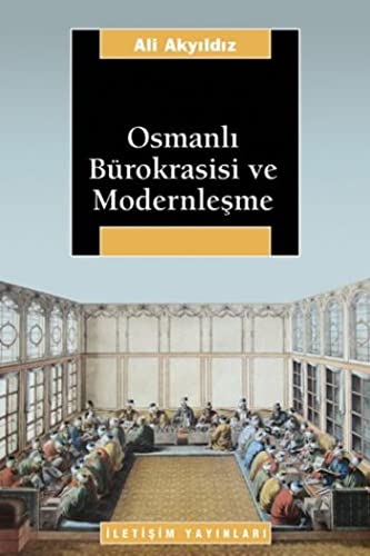 9789750502552: Osmanlı Brokrasisi ve Modernleşme